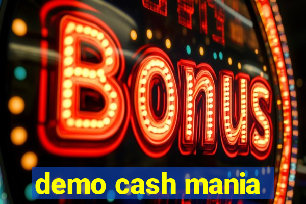 demo cash mania